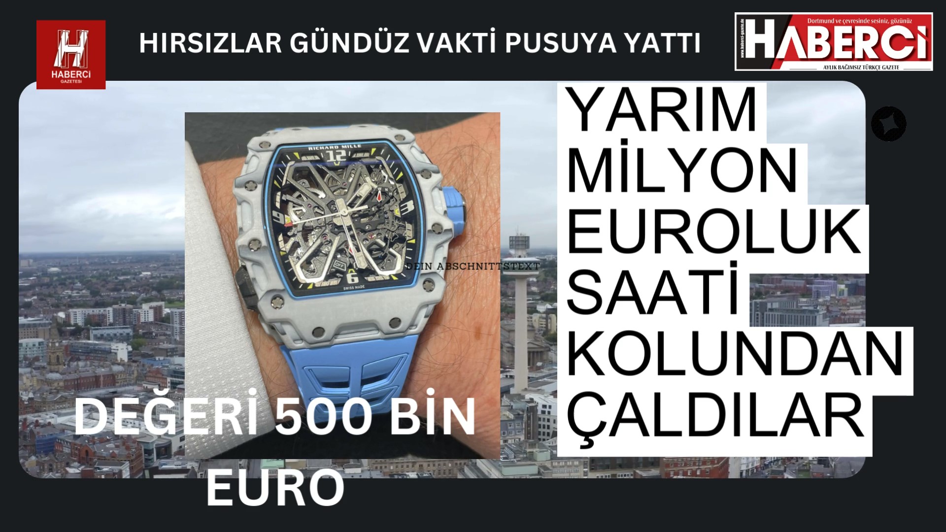 Yarım milyon Euro’luk saati kolundan çaldılar (VİDEO)